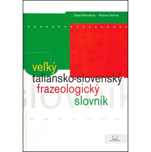 Veľký taliansko-slovenský frazeologický slovník -  Roman Sehnal