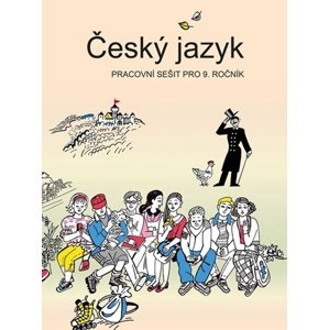 Český jazyk pracovní sešit pro 9. ročník -  Vladimíra Bičíková