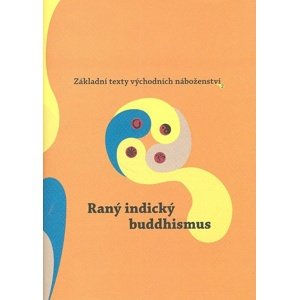 Raný indický buddhismus -  Dušan Zbavitel