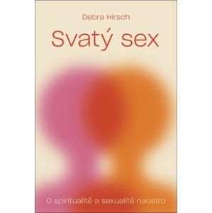 Svatý sex -  Debra Hirsch