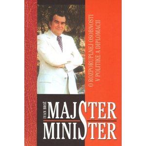 Majster minister -  Ivan Brož