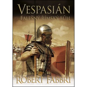 Vespasián Falešný římský bůh -  Robert Fabbri