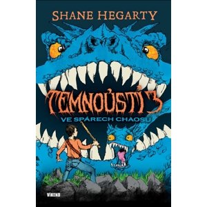 Temnoústí 3 Ve spárech chaosu -  Shane Hegarty