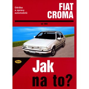 Fiat Croma od 1983 -  Hans-Rüdiger Etzold