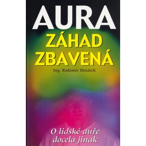 Aura záhad zbavená -  Radomír Husárek
