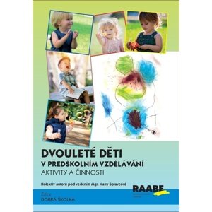 Dvouleté děti v předškolním vzdělávání III -  Hana Splavcová