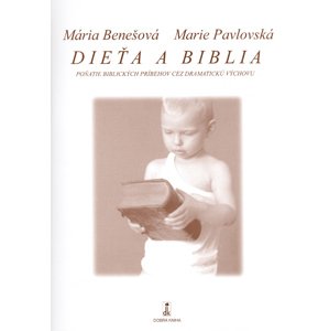 Dieťa a Biblia -  Marie Pavlovská