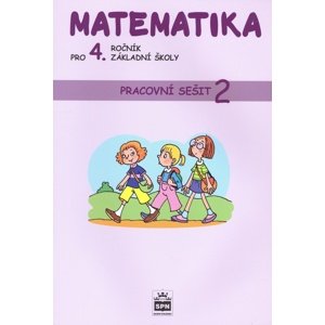 Matematika pro 4. ročník základní školy Pracovní sešit 2 -  Ladislava Eiblová