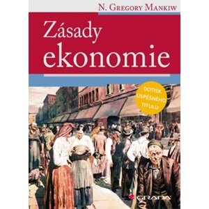 Zásady ekonomie -  N. Gregory Mankiw