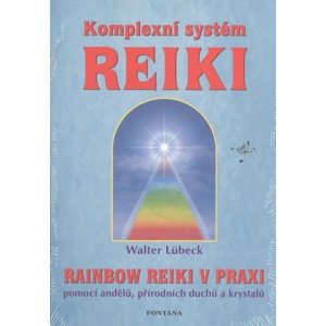 Komplexní systém Reiki -  Walter Lübeck