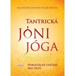 Tantrická jóni jóga -  Kalashatra Govinda