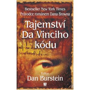 Tajemství Da Vinciho kódu -  Dan Burstein