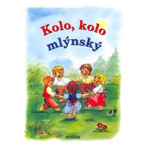Kolo, kolo mlýnský -  Vladimíra Vopičková