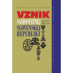Vznik samostatnej Slovenskej republiky -  Jaroslav Chovanec