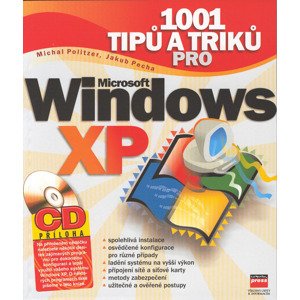 1001 tipů a triků pro Microsoft Windows XP + CD -  Jakub Pecha