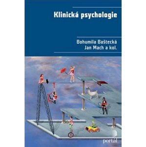 Klinická psychologie -  Bohumila Baštecká