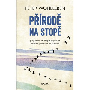 Přírodě na stopě -  Peter Wohlleben