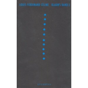 Klaun´s band I -  Louis-Ferdinand Céline