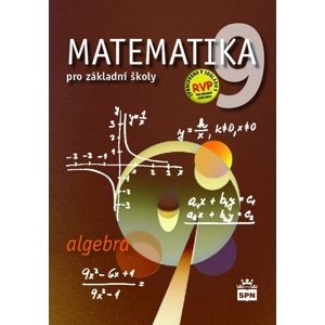 Matematika 9 pro základní školy Algebra -  Zdeněk Půlpán