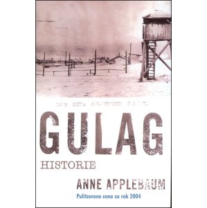 Gulag -  Anne Applebaum