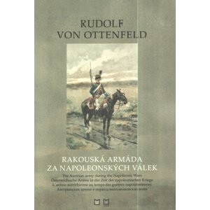 Rakouská armáda za napoleonských válek -  Rudolf von Ottenfeld