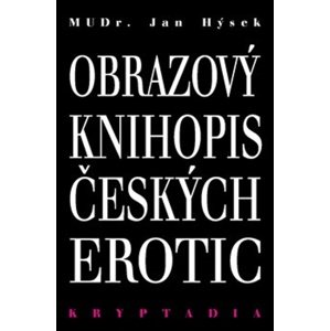 Obrazový knihopis českých erotic -  Jan Hýsek