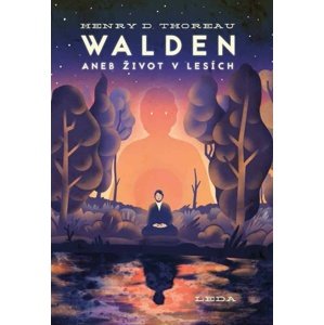 Walden aneb Život v lesích -  Henry David Thoreau