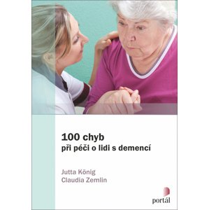 100 chyb při péči o lidi s demencí -  Claudia Zemlin