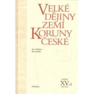 Velké dějiny zemí koruny české XV.a -  Jan Kuklík