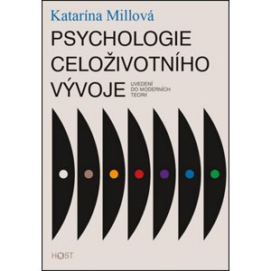 Psychologie celoživotního vývoje -  Katarína Millová
