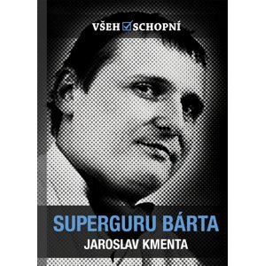 Superguru Bárta -  Jaroslav Kmenta
