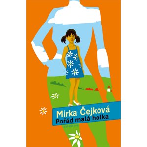 Pořád malá holka -  Mirka Čejková