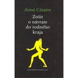Zošit o návrate do rodného kraja -  Aimé Césaire