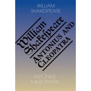 Antonius a Kleopatra/Antony and Cleopatra -  William Shakespeare