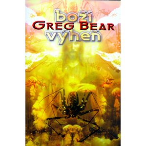 Boží výheň -  Greg Bear