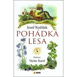 Pohádka lesa -  Josef Kožíšek
