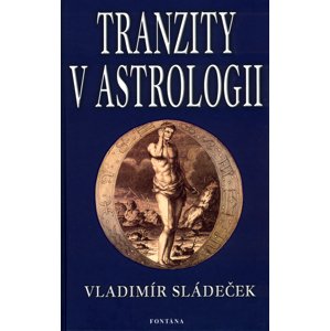 Tranzity v astrologii -  Prof. JUDr. Vladimír Sládeček