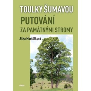 Putování za památnými stromy -  Jitka Maršálková