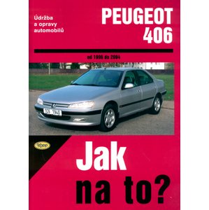 Peugeot 406 od 1996 do 2004 -  Peter T. Gill