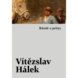 Básně a prózy -  Vítězslav Hálek
