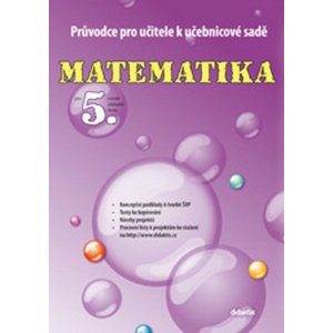 Matematika pro 5.ročník základní školy Průvodce pro učitele k učebnicové sadě -  R. Nečasová