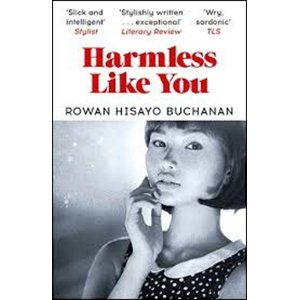 Harmless Like You -  Rowan Hisayo Buchanan