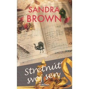 Stretnúť svoj sen -  Sandra Brown