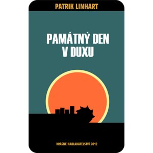 Památný den v Duxu -  Patrik Linhart