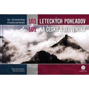 101+101 Leteckých pohľadov na Česko a Slovensko -  Bohuš Schwarzbacher