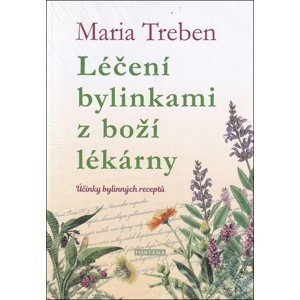 Léčení bylinkami z boží lékárny -  Maria Treben