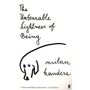 The Unbearable Lightness of Being -  Milan Kundera