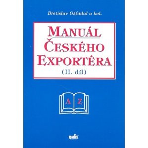Manuál českého exportéra II.díl -  Břetislav Ošťádal