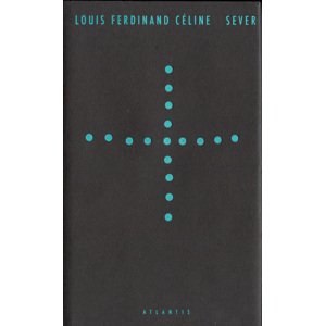 Sever -  Louis-Ferdinand Céline