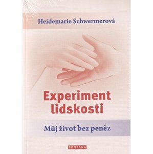 Experiment lidskosti -  Heidemarie Schwermerová